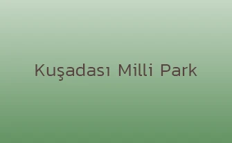 Kuşadası Milli Parkı Kamp - Dilek Yarımadası Milli Parkı: Kamp Rehberi ve Yasaklama