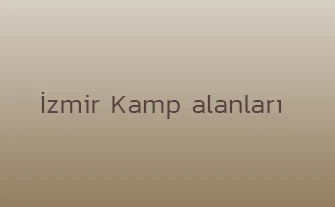 İzmir Kamp alanları