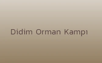 Didim Orman Kampı